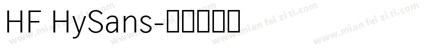 HF HySans字体转换